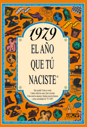 1979 EL AÑO QUE TÚ NACISTE