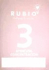 RUBIO 3 - ATENCIÓN CONCENTRACIÓN 3