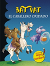 BAT PAT. CABALLERO OXIDADO (PASATIEMPOS)