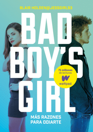 ¡MÁS RAZONES PARA ODIARTE! (BAD BOY'S GIRL 2)