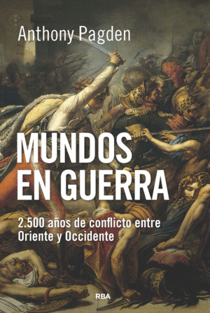 MUNDOS EN GUERRA - 2500 A¥OS DE CONFLICTO