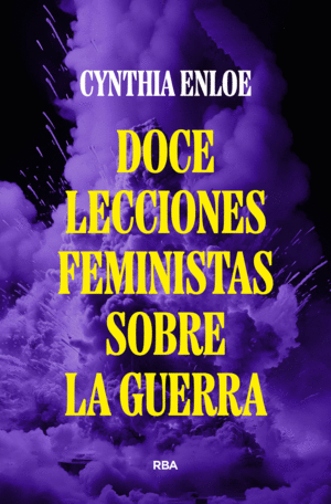 DOCE LECCIONES FEMINISTAS SOBRE LA GUERRA