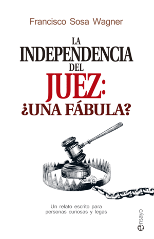 LA INDEPENDENCIA DEL JUEZ