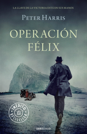 602*8.OPERACION FELIX.(BESTSELLER)