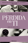 PERDIDA EN TI:ERES MI ADICCIÓN