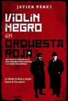 VIOLÍN NEGRO EN ORQUESTA ROJA