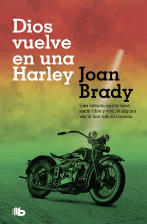 DIOS VUELVE EN UNA HARLEY - UNA HISTORIA QUE TE HA