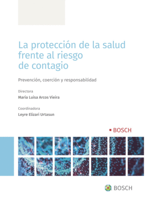 LA PROTECCIÓN DE LA SALUD FRENTE AL RIESGO DE CONTAGIO