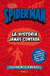 SPIDERMAN LA HISTORIA JAMAS CONTADA