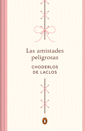 LAS AMISTADES PELIGROSAS (EDICIÓN CONMEMORATIVA)