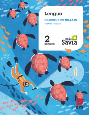 CUADERNO LENGUA 3-2ºPRIMARIA MAS SAVIA