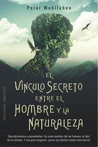 EL VÍNCULO SECRETO ENTRE EL HOMBRE Y LA NATURALEZA