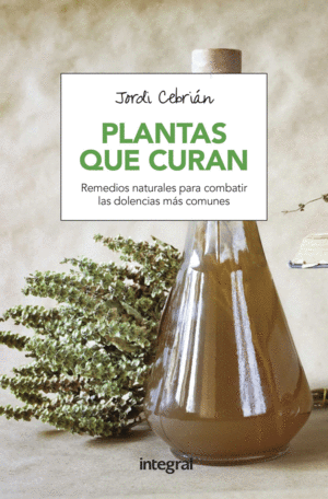 PLANTAS QUE CURAN-REMEDIOS NATURALES PARA COMBATIR DOLENCIA