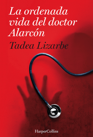 LA ORDENADA VIDA DEL DR ALARCON