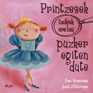 PRINTZESEK (TXIKIEK ERE BAI) PUZKER EGITEN DUTE