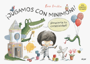 113.¡JUGAMOS CON MINIMONI!¡DESPIERTA TU CREATIVIDA