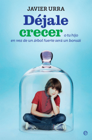 DEJALE CRECER