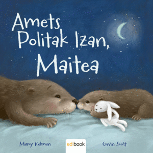 AMETS POLITAK IZAN, MAITEA