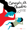 CORAZON DE MADRE. (CARTONE INFANTIL)