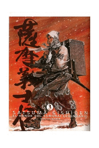 SATSUMA GISHIDEN 03. EL HONOR DEL SAMURAI LEGENDAR