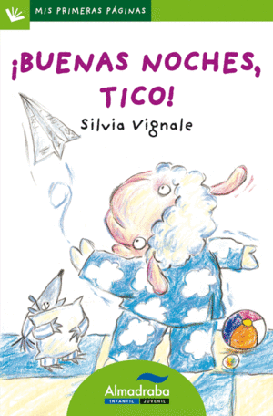 7.­BUENAS NOCHES,TICO!.(PALO)/MIS PRIMERAS PAGINAS