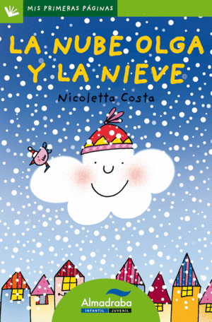 16.NUBE OLGA Y LA NIEVE.(PALO)/MIS PRIMERAS PAGINA