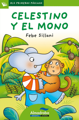 20.CELESTINO Y EL MONO.(PALO)/MIS PRIMERAS PAGINAS