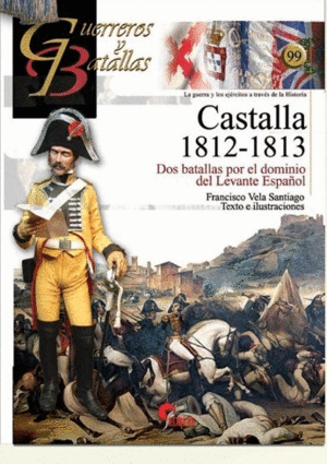 GYB 99. CASTALLA 1812 Y 1813.