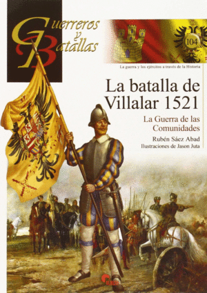 LA BATALLA DE VILLALAR 1521