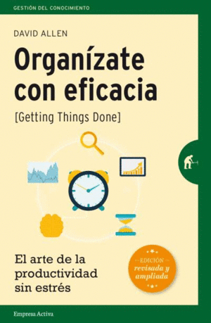 ORGAN­ZATE CON EFICACIA