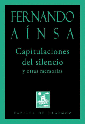 CAPITULACIONES DEL SILENCIO Y OTRAS MEMORIAS