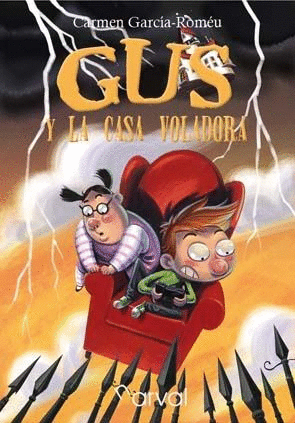 GUS Y LA CASA VOLADORA.(NARRATIVA INFANTIL)