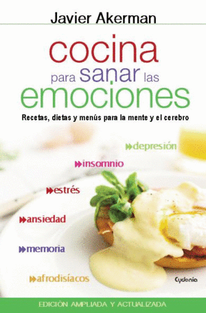 COCINA PARA SANAR LAS EMOCIONES - RECETAS, DIETAS