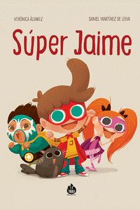 ¡SUPER JAIME!