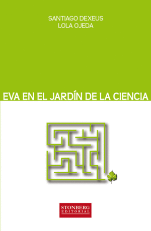 EVA EN EL JARDIN DE LA CIENCIA