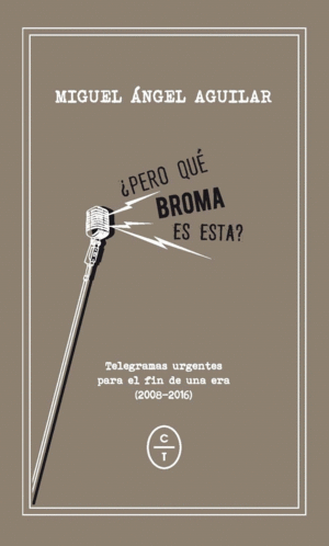 ¿PERO QUÉ BROMA ES ESTA?