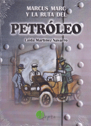 MARCUS MARC Y LA RUTA DEL PETRÓLEO