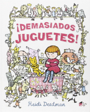 ¡DEMASIADOS JUGUETES!