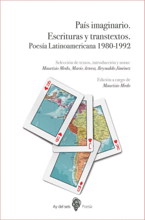 PAÍS IMAGINARIO. ESCRITURAS Y TRANSTEXTOS. POESÍA LATINOAMERICANA 1980-1992