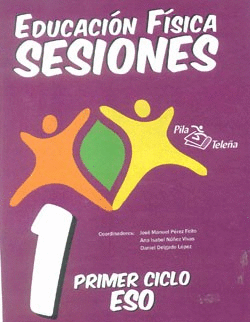 SESIONES, EDUCACIÓN FISICA, ESO, 1 CICLO