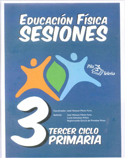 EDUCACIÓN FÍSICA SESIONES TERCER CICLO PRIMARIA