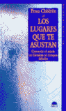 LOS LUGARES QUE TE ASUSTAN