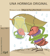 8.HORMIGA ORIGINAL, UNA.(LETRA MAGICA)