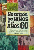 NOSOTROS NIÑOS AÑOS 60