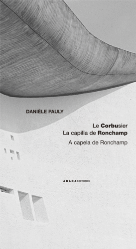 LE CORBUSIER-LA CAPILLA RONCHA