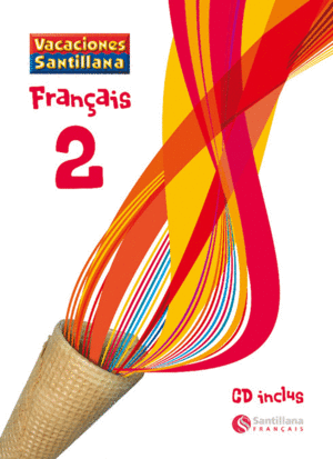 VACACIONES SANTILLANA FRANCES 2 ESO+CD