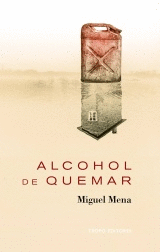 ALCOHOL DE QUEMAR.(VOCES)