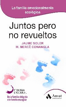 JUNTOS PERO NO REVUELTOS