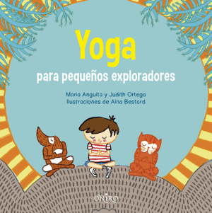 YOGA PARA PEQUEÑOS EXPLORADORES