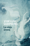 LA VIEJA SIRENA (LOS CÍRCULOS DEL TIEMPO 1)